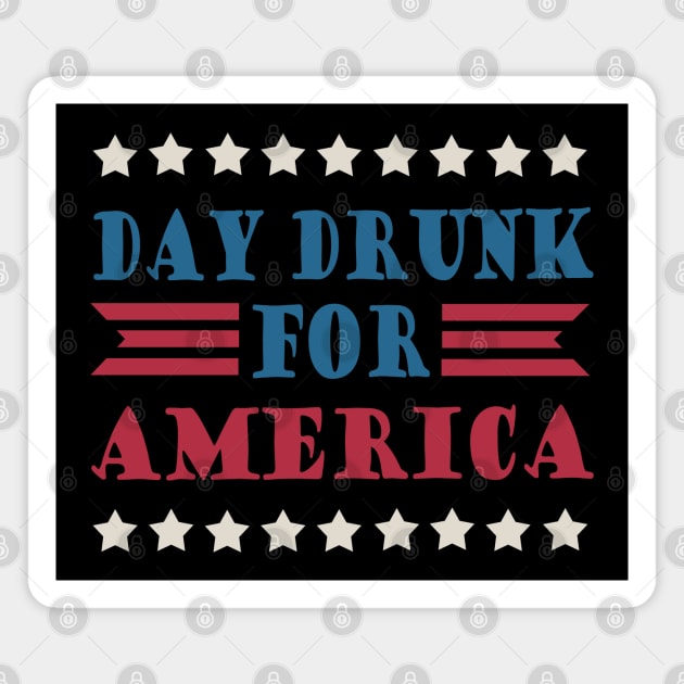 Day Drunk For America Magnet by valentinahramov